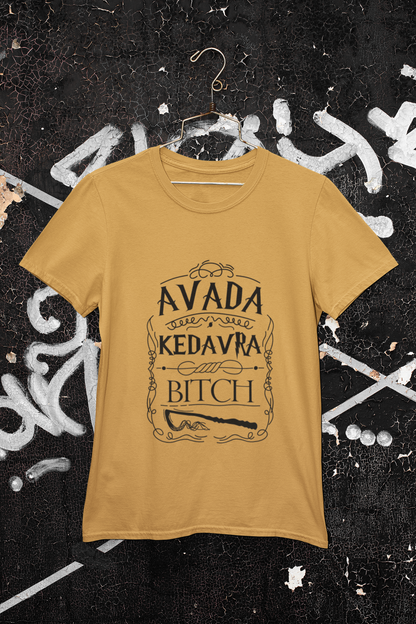 Avada Kedavra Bitch Funny T-Shirt - Regular fit