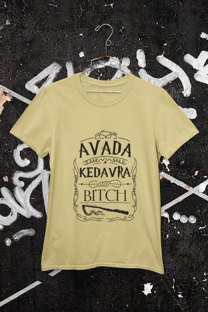Avada Kedavra Bitch Funny T-Shirt - Regular fit