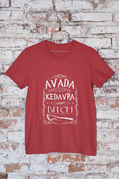 Avada Kedavra Bitch T-Shirt - Regular fit