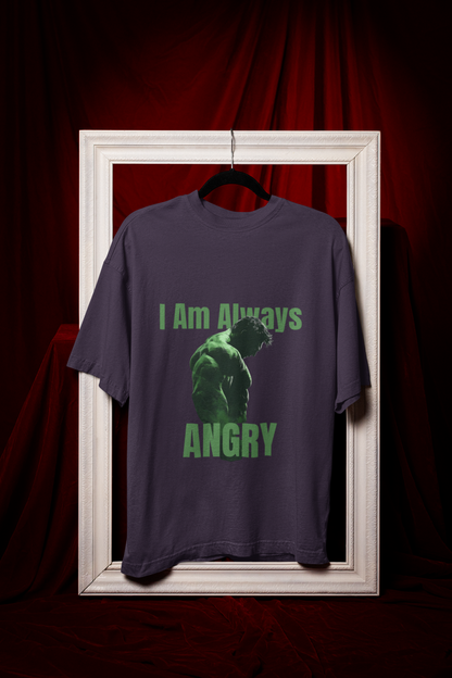 I Am Always Angry Premium Oversized fit T-shirt (Unisex)
