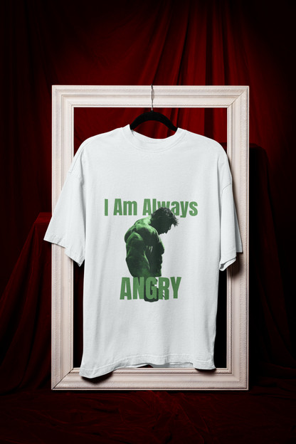 I Am Always Angry Premium Oversized fit T-shirt (Unisex)